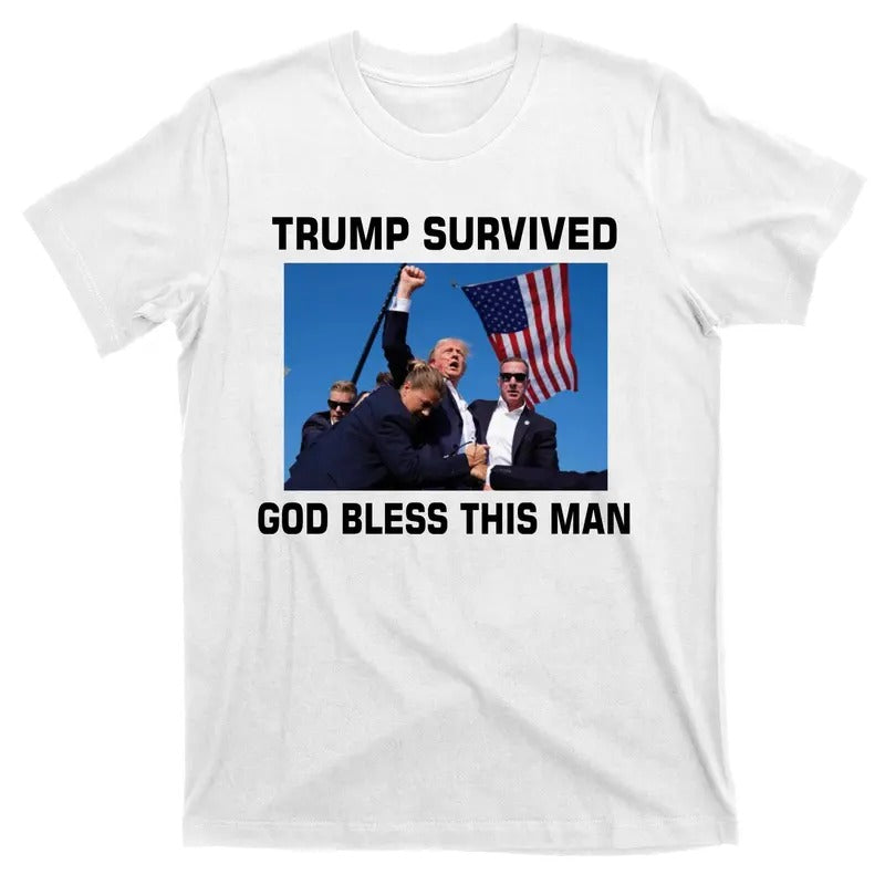 Trump Survived God Bless This Man Gun Shot Pennsylvania Rally T-Shirt Hoodie, Sweatshirt | TeeBloomCo.com