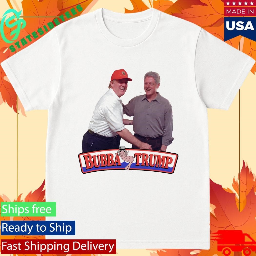 Trump Who Is Bubba The Photo Putin Has Shirt