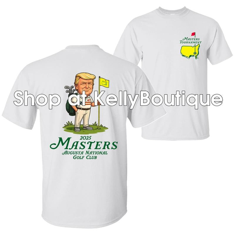 Trump at The 2025 Masters Tournament Augusta National Golf Club Unisex Cotton T-shirt for Men for Women Hoodie, Sweatshirt