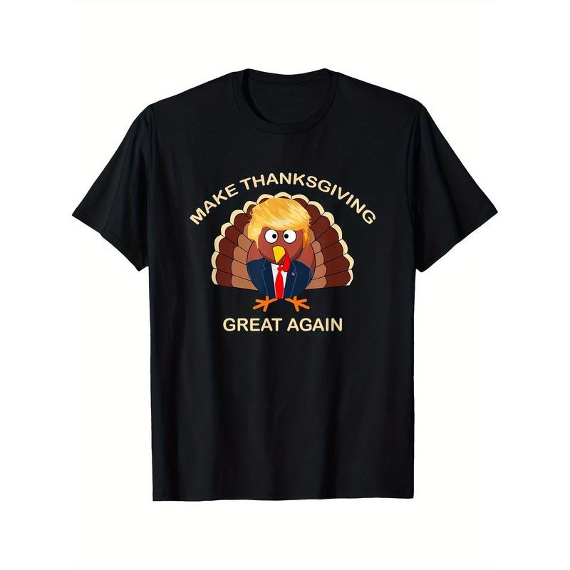 Turkey Trump Make Thanksgiving Great Again T-shirts Men's T-shirts are comfortable, printed, and stylish made in usa...