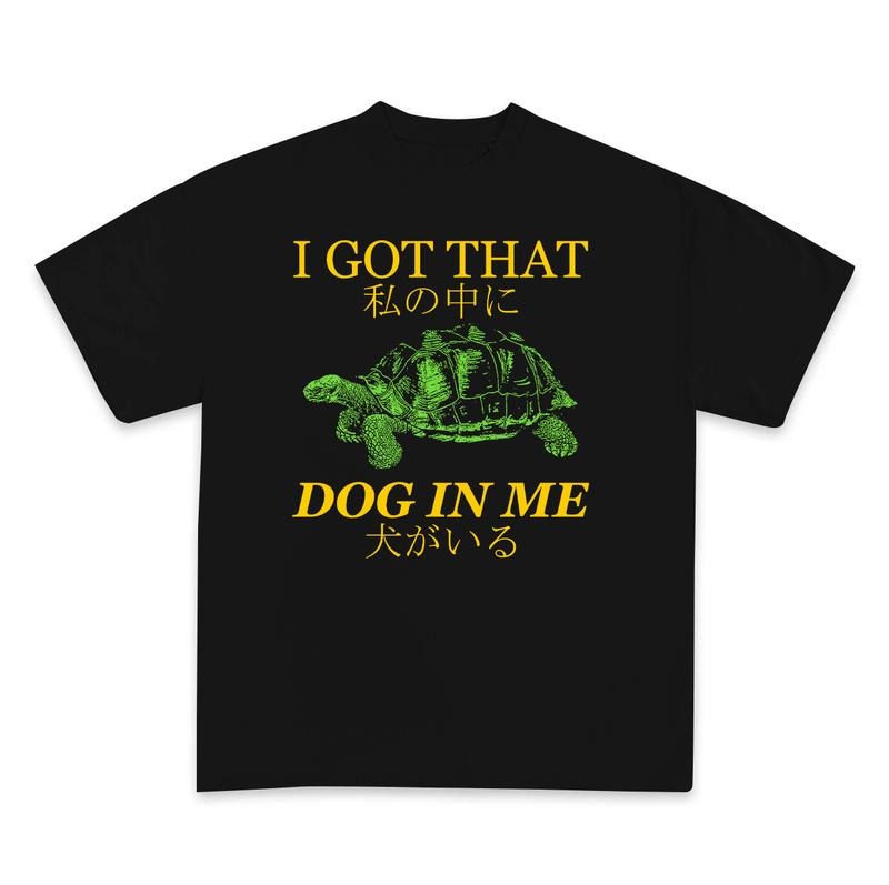 Turtle I got That Dog In Me T shirt, Tuff Tee, Funny Meme Turtle tshirt Hoodie, Sweatshirt | TeeBloomCo.com