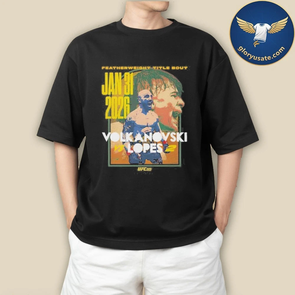 UFC 325 Volkanovski Vs. Lopes 2 T-Shirt