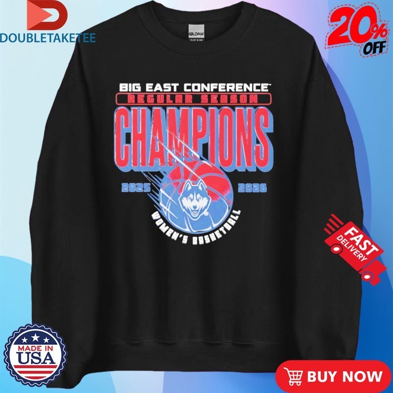 Uconn Huskies Women’s Basketball 2025 2026 Big East Conference Regular Season Champions Shirts