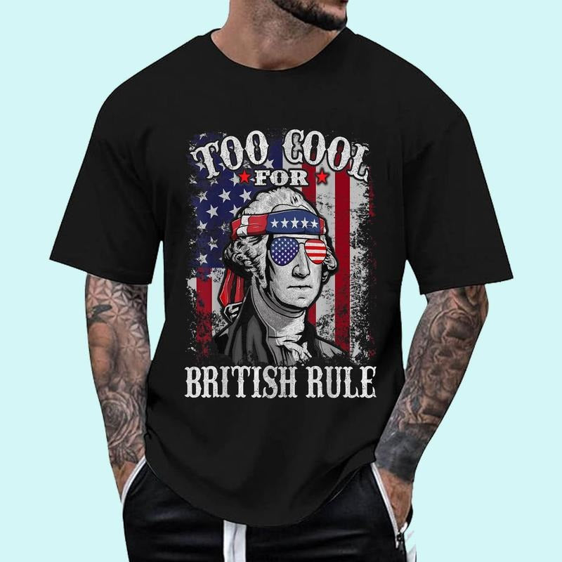 [Unisex Cotton Shirt] Too Cool For British Rule - USA American Flag 4th of July T-Shirt Hoodie, Sweatshirt | TeeBloomCo.com