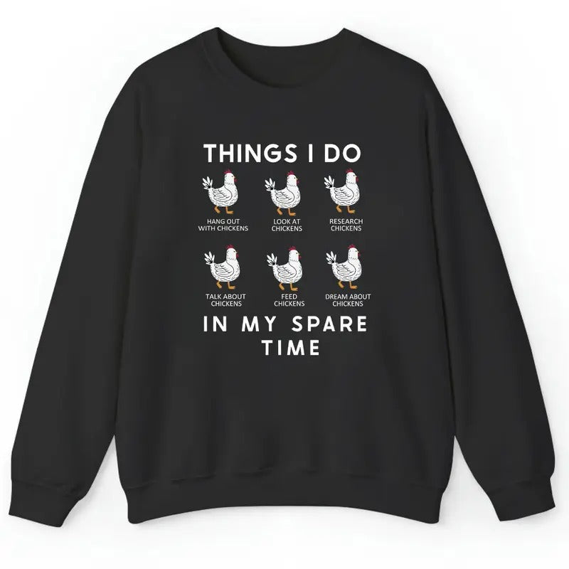 Unisex Funny Chicken Shirt, Things I do in my spare time   T-Shirt  , Sweatshirt  and Hoodie | TeeBloomCo.com