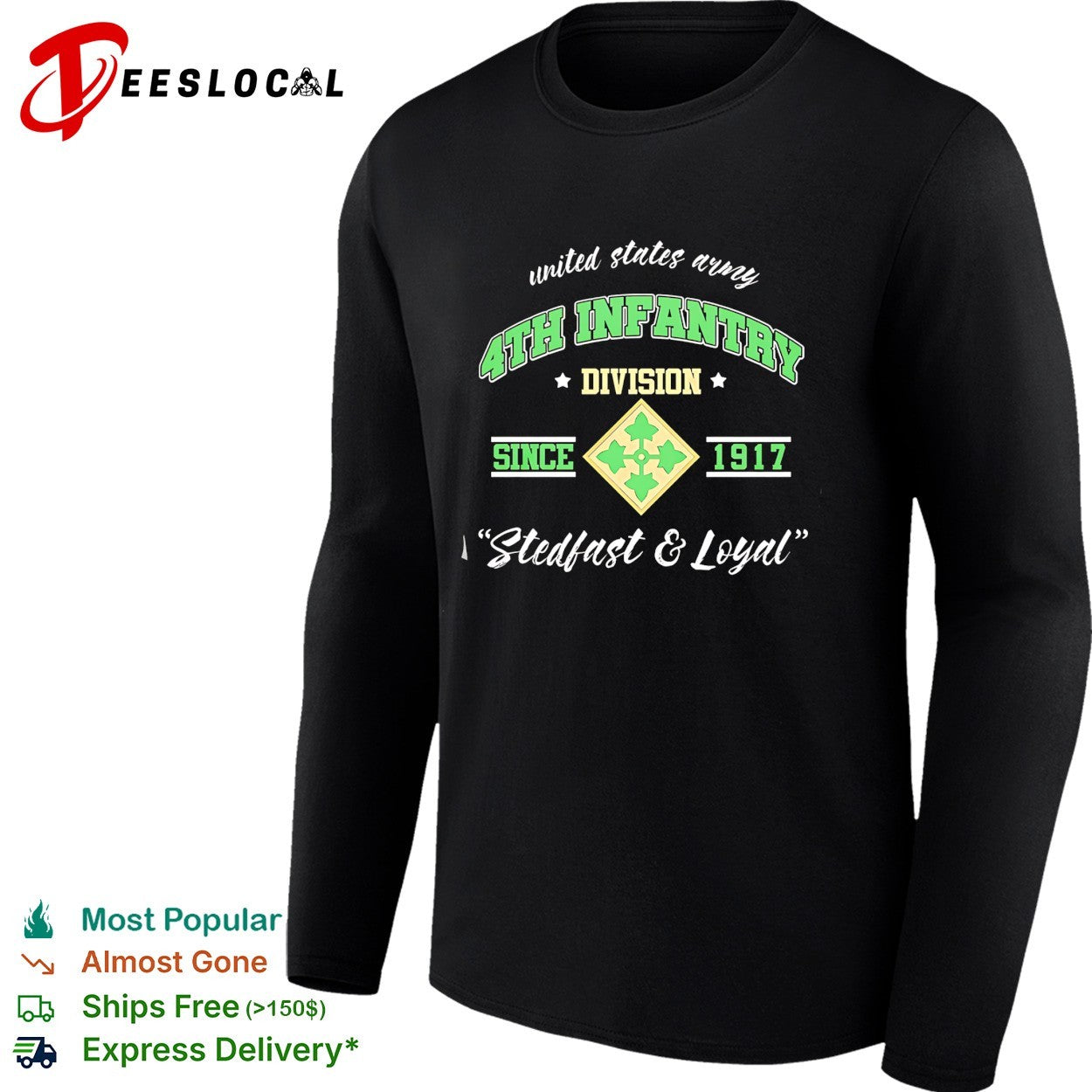 United States Army 4th Infantry Division since 1917 stedfast and loyal shirt