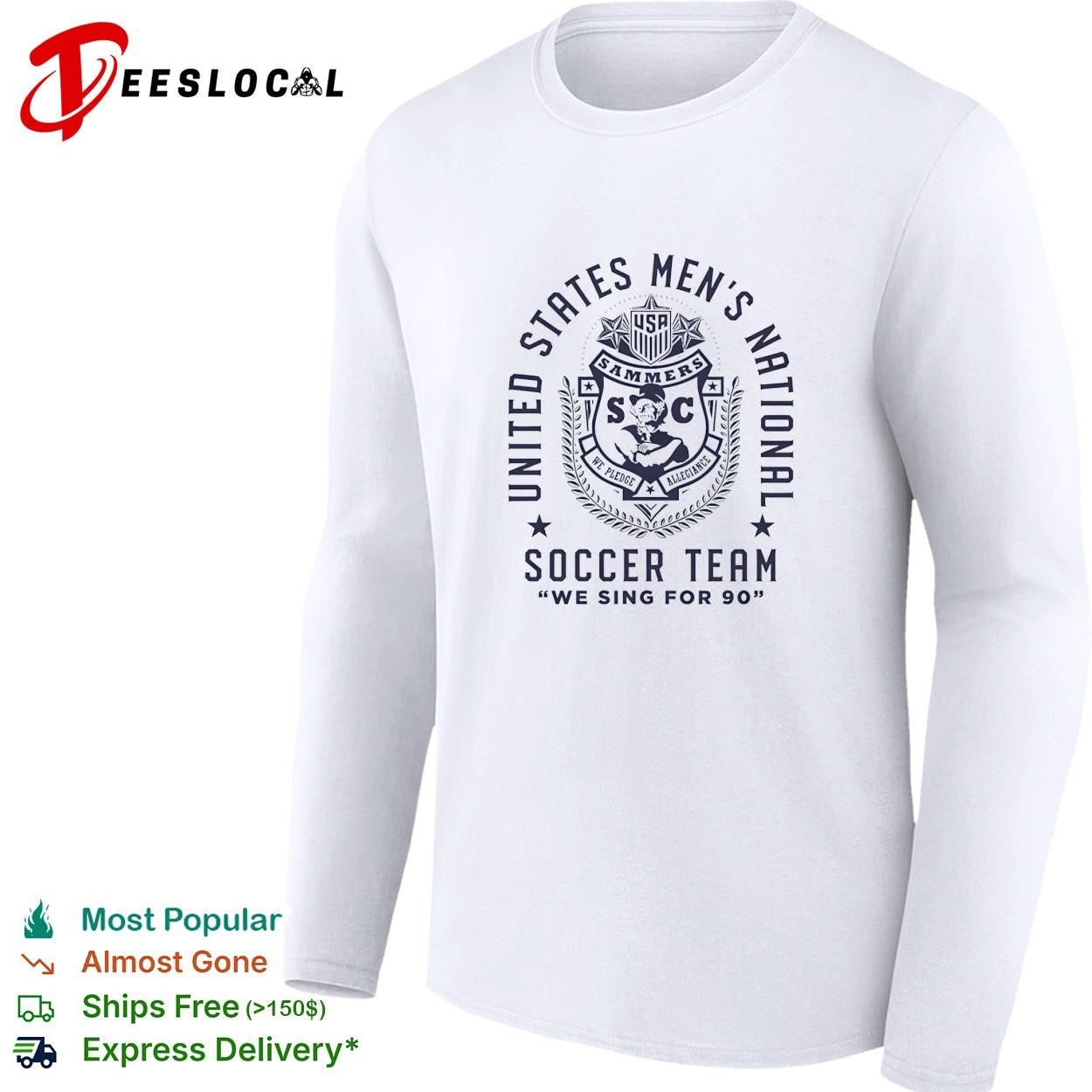 United States Men’s National Soccer Team Sammers we sing for 90 shirt