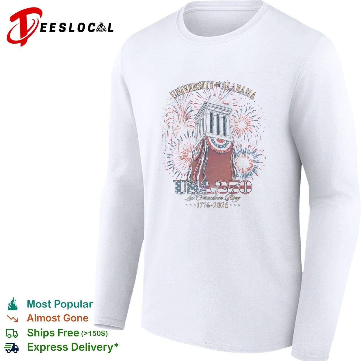 University of Alabama USA 250 Let Freedom Ring 1776 2026 Denman Hall Celebration shirt