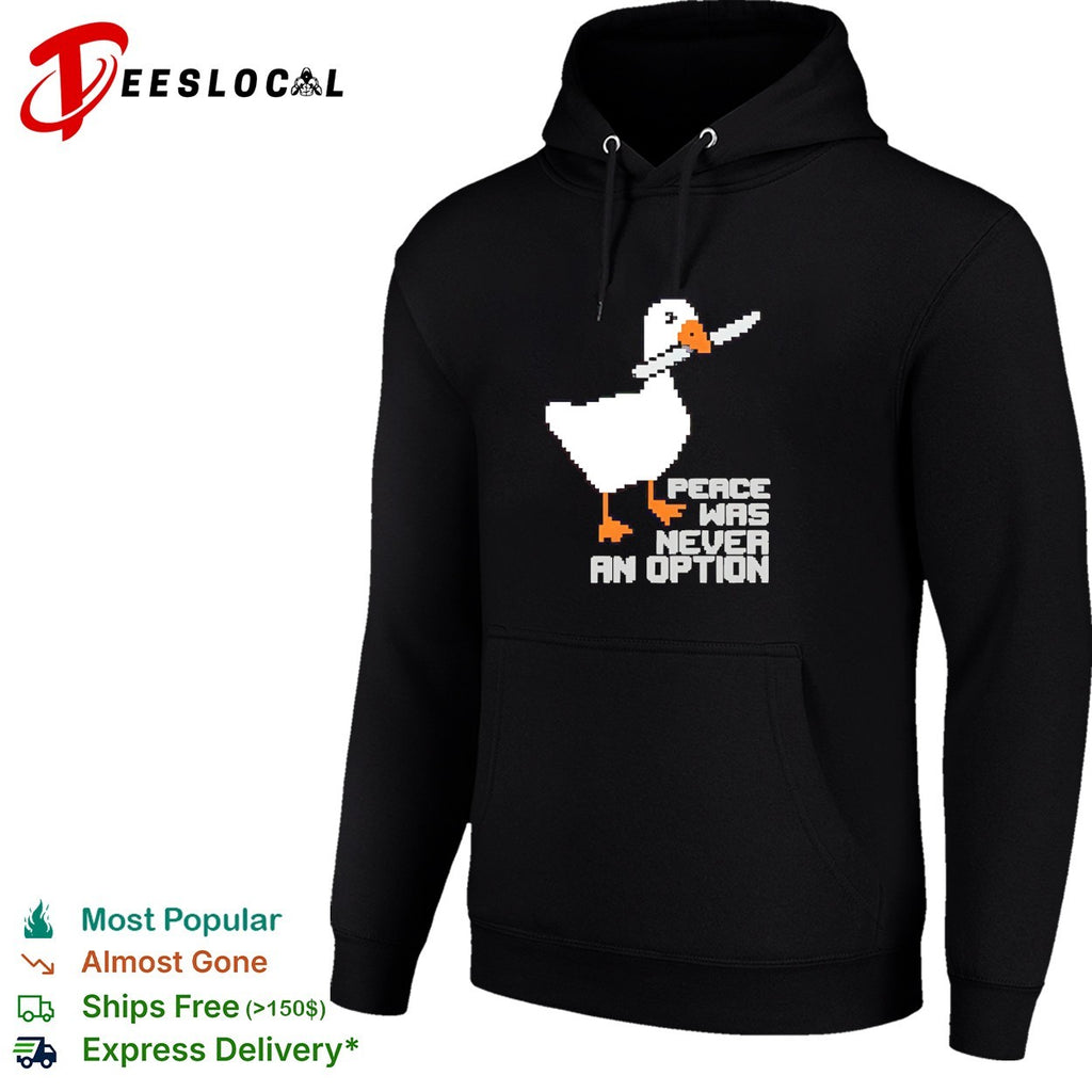 Untitled Goose Game Peace was never an option pixel art design funny meme shirt