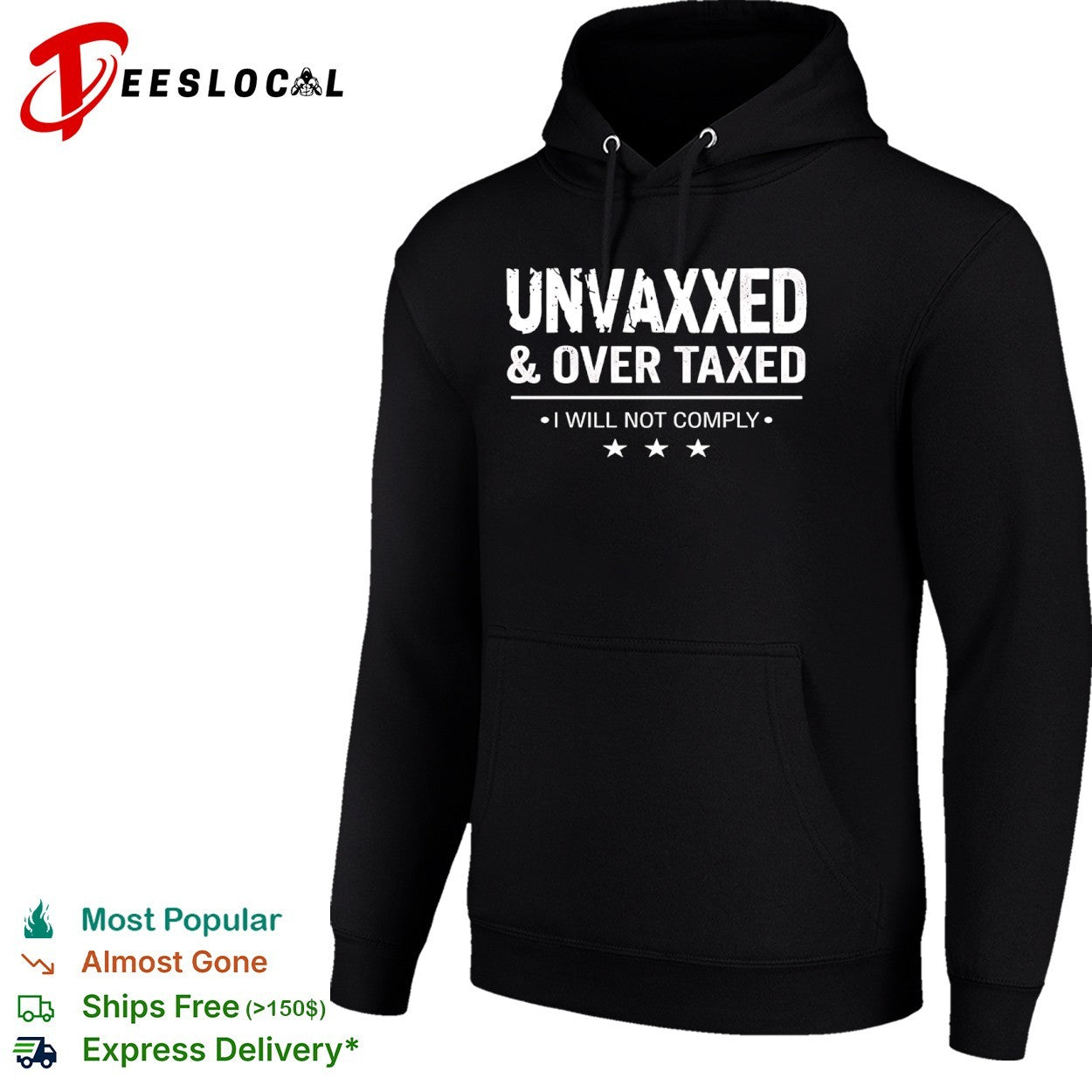 Unvaxxed and Over Taxed I Will Not Comply shirt