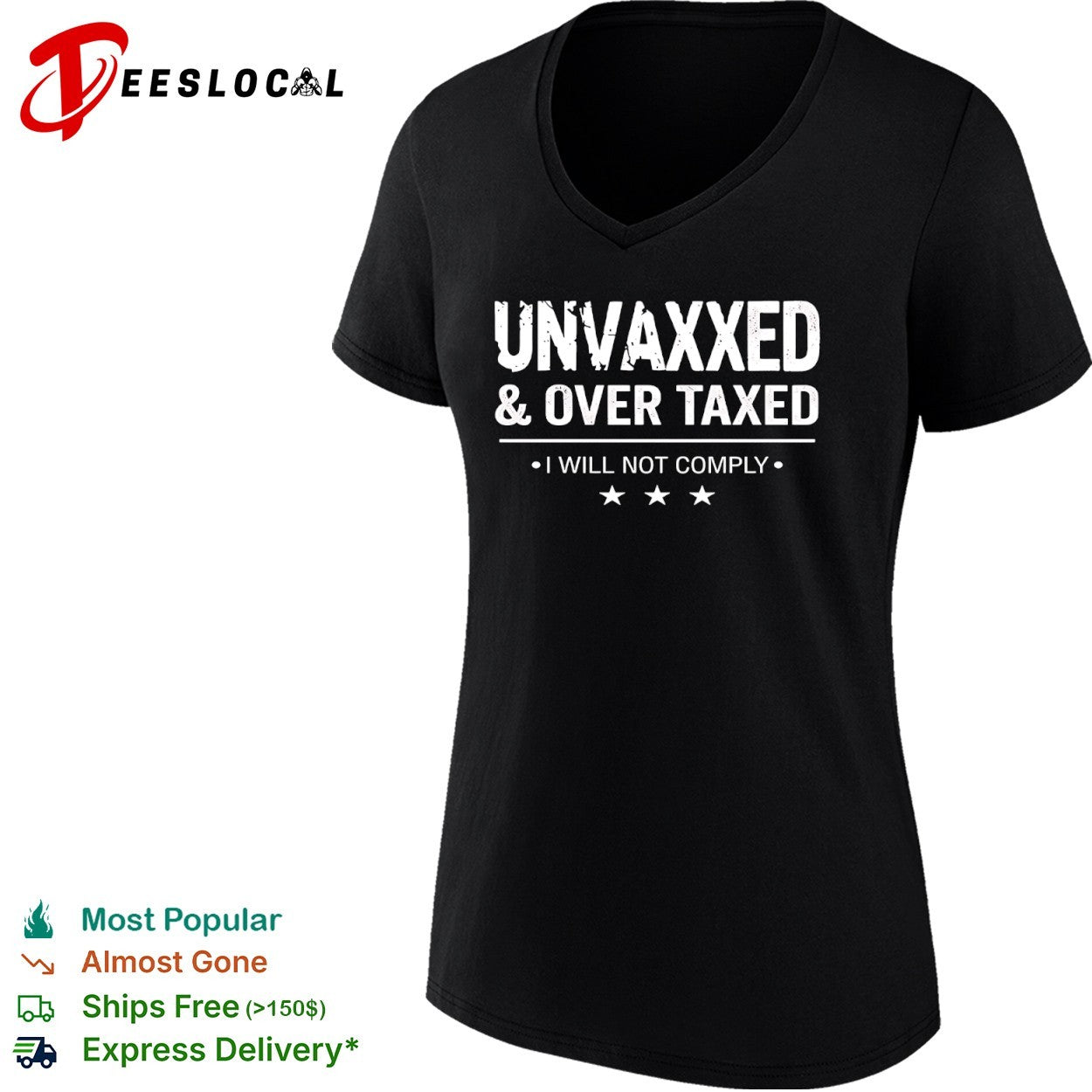 Unvaxxed and Over Taxed I Will Not Comply shirt