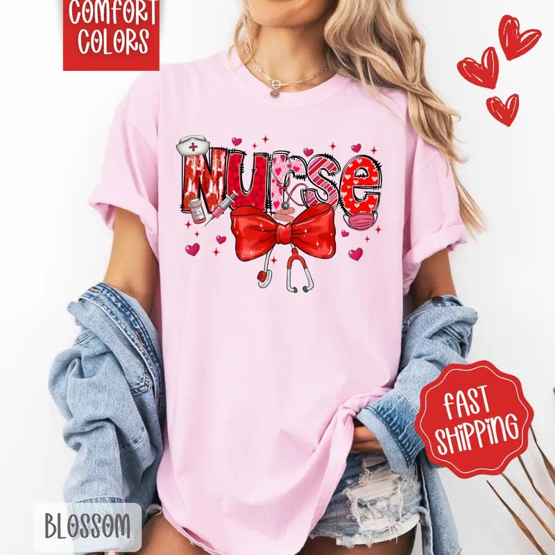 Valentine Nurse Shirt Comfort Colors, Valentine's Day Women's Tee, Cute Women's Tshirt Hoodie, Sweatshirt | TeeBloomCo.com