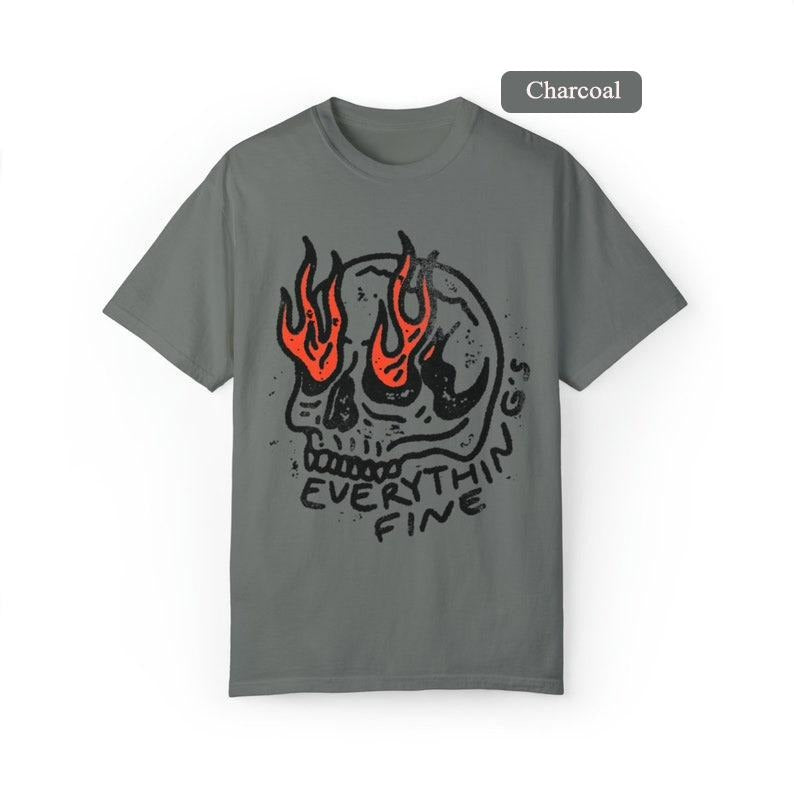 Victoria Maxwell, Everything Is Fine Shirt Skull, Tee Boho Vintage Tee Trendy Graphic Tee Skull Rebel Rock n Roll Grunge...