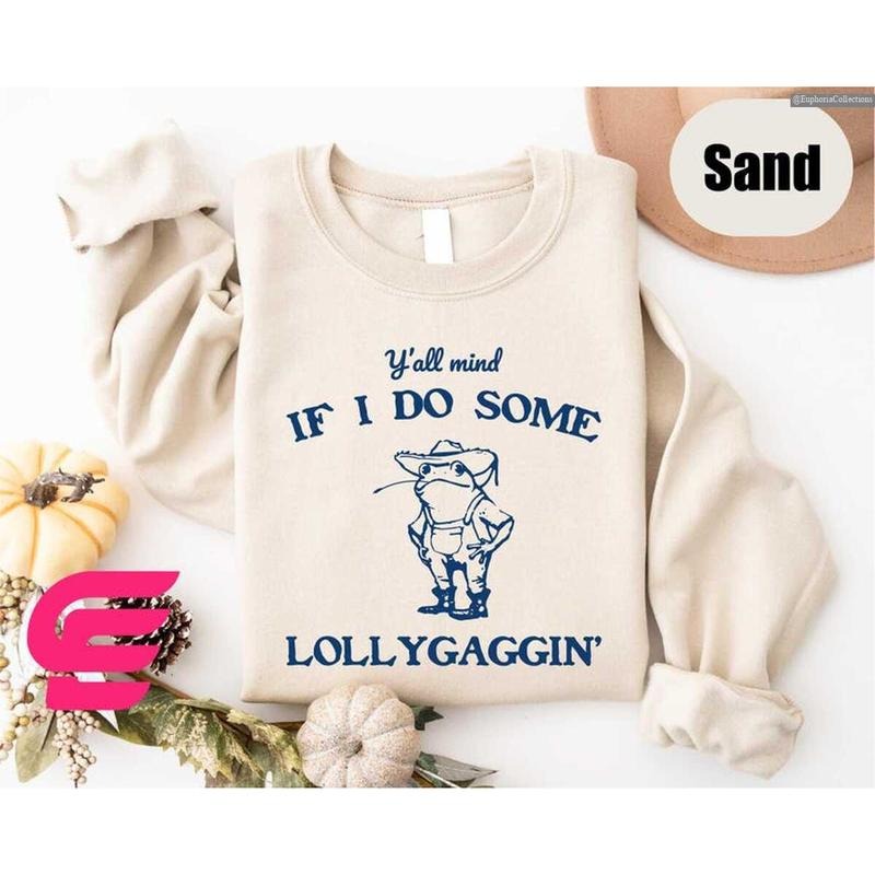 Vintage Frog Y'all Mind If I Do Some Lollygaggin' Shirt, Sweater, Hoodie, Retro Funny Meme Womens T-Shirt, Lollygagging...