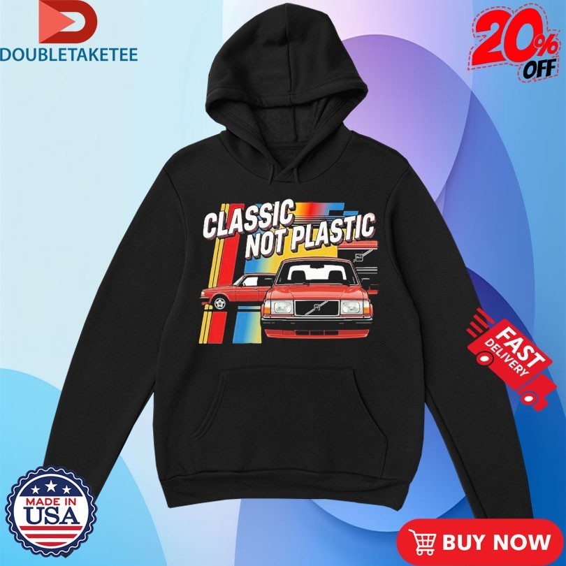 Volvo 240 Classic Not Plastic Shirts