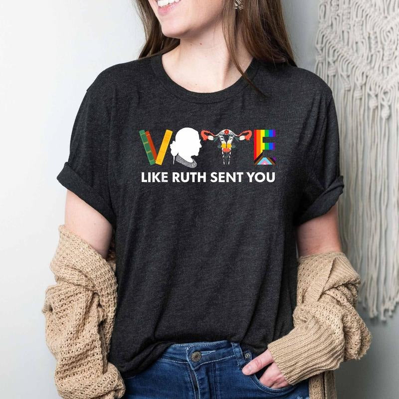 Vote Like Ruth Sent You Shirt, Banned Books Shirt, Reproductive Rights Shirttttttt Hoodie, Sweatshirt | TeeBloomCo.com