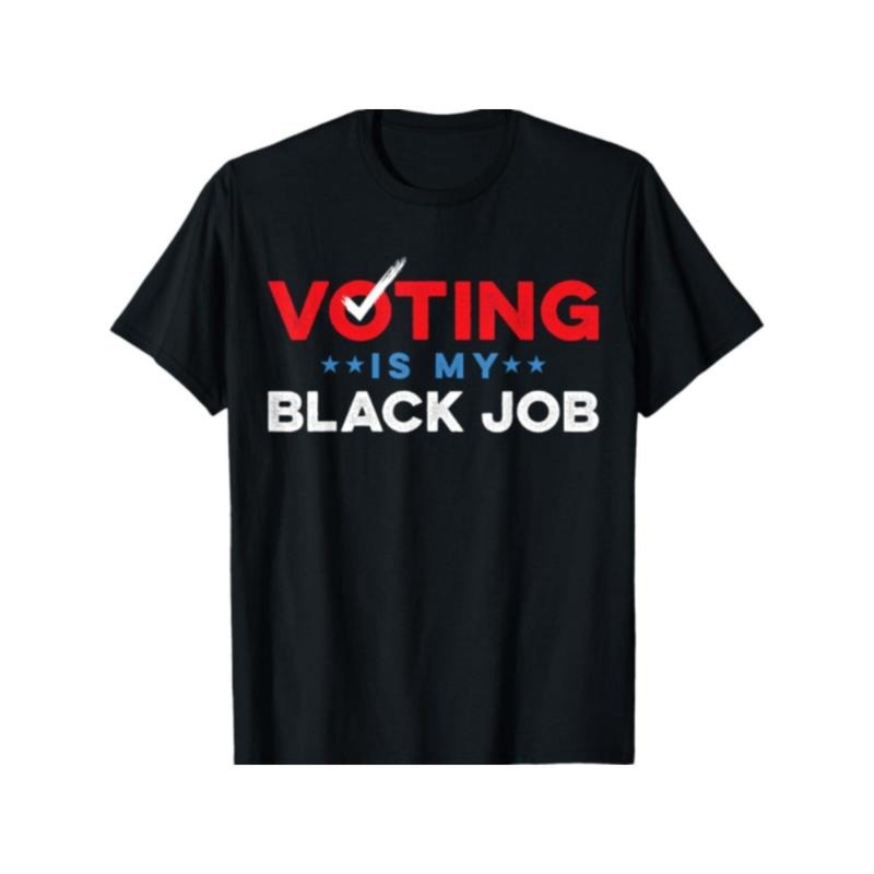 Voting Is My Black Job T-Shirt Made in USA Hoodie, Sweatshirt | TeeBloomCo.com