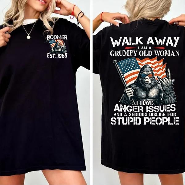 Walk Away Im A Grumpy Old Woman Baby Boomer T-shirt, Boomer FAFO T Shirt