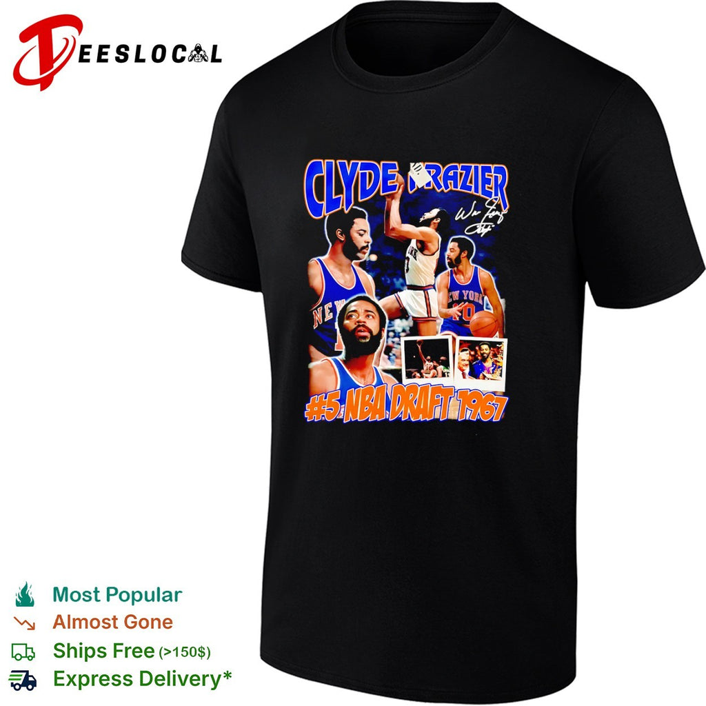 Walt Clyde Frazier New York Knicks NBA 5 NBA Draft 1967 Clyde Frazier graphic shirt