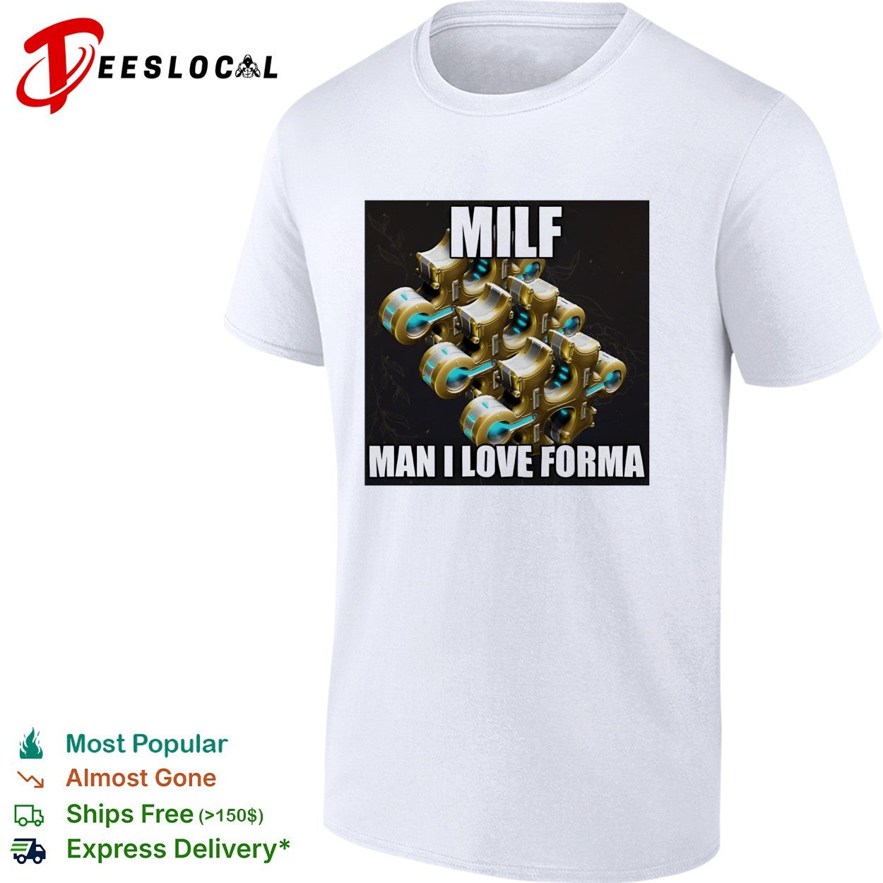 Warframe Forma MILF Man I Love Forma Meme Gaming Enthusiast shirt