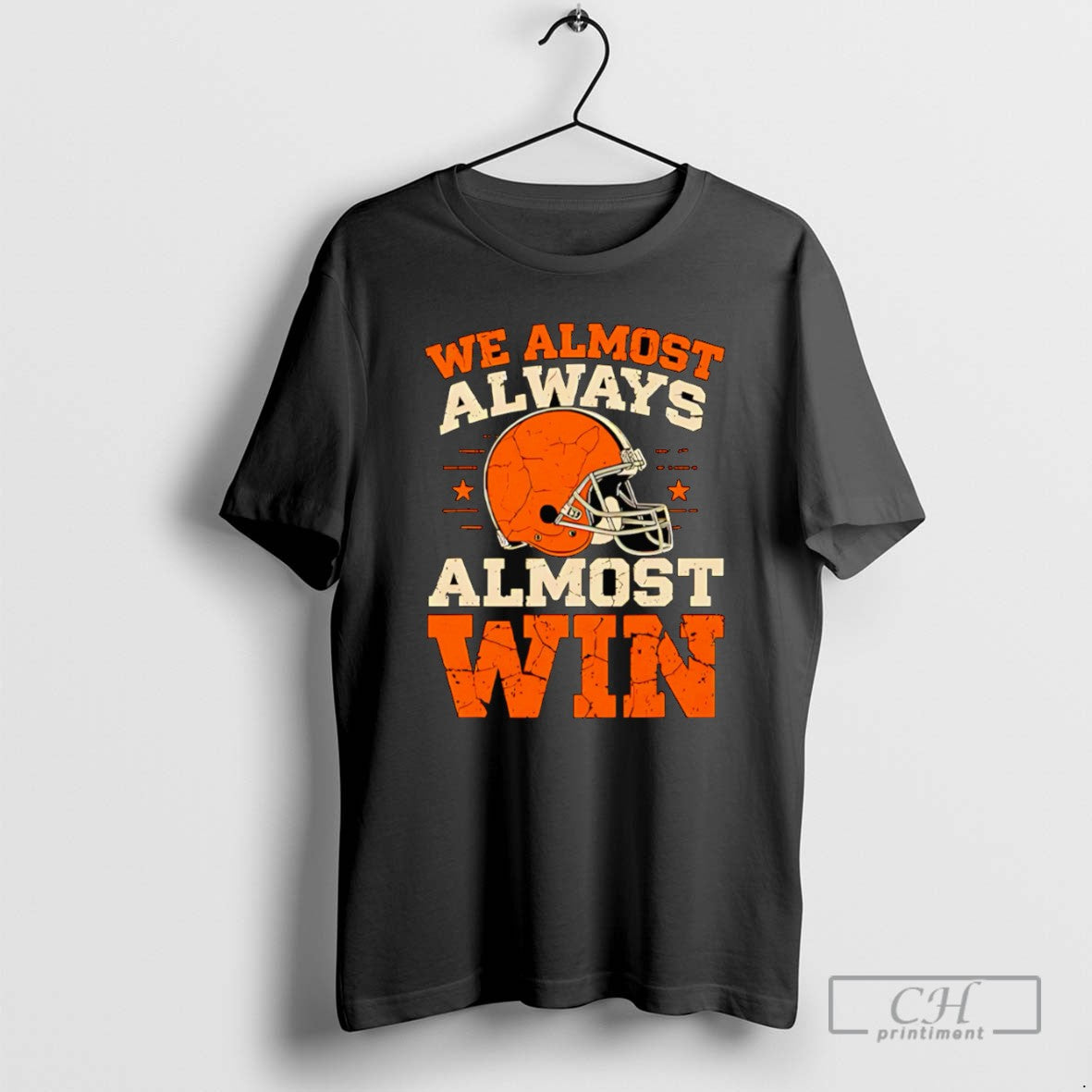 We Almost Always Almost Win Football T Shirts