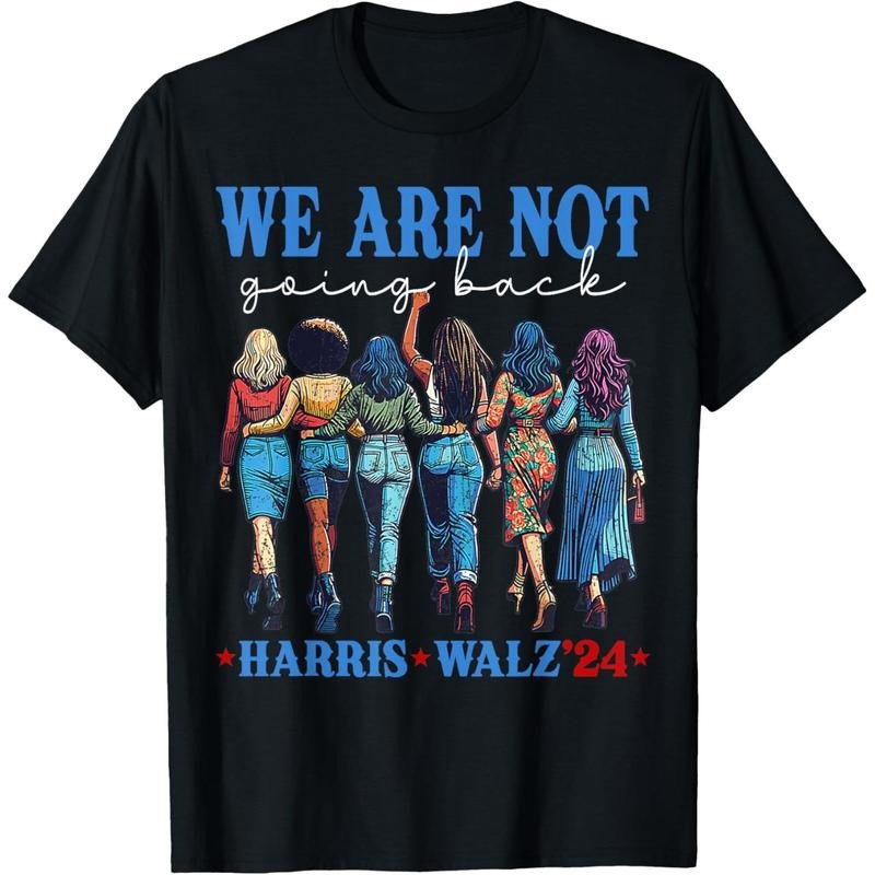 We Are Not Going Back Kamala Harris Waltz 24 Madam President T-Shirt made in usastyle{n002}2 Hoodie, Sweatshirt
