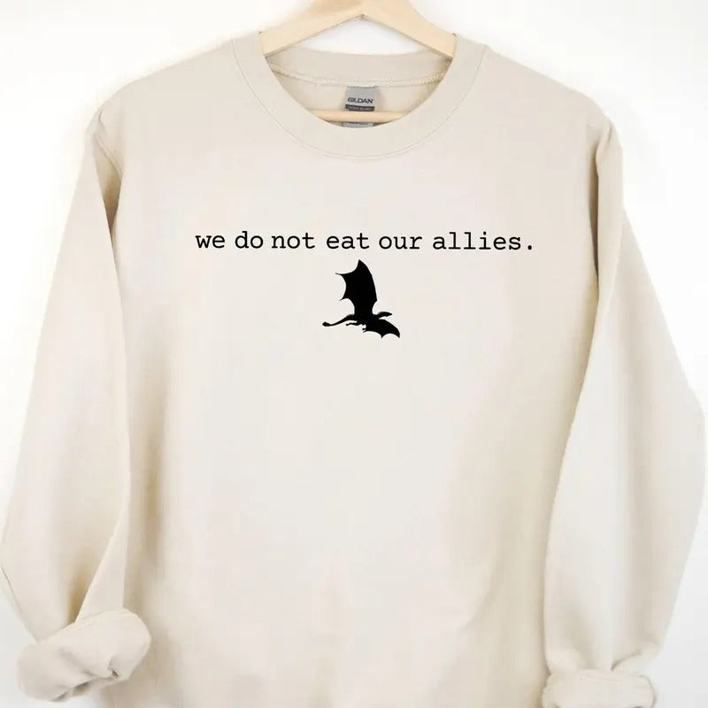 We Do Not Eat Our Allies Sweatshirt, Fourth Wing Shirt, Dragon Woman Shirt, Basgiath War College Tee, Book Lover Girl...