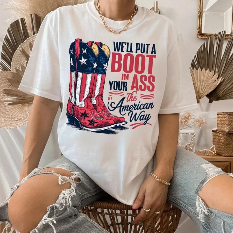 We'll Put A Boot In Your T Shirt, T.K Country Music Usa Unisex T Shirt, Courtesy Of The Red, White And Blue, Unisex...