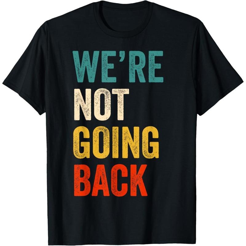 We're Not Going Back Vote For 2024 President Kamala-Harris T-Shirt made in usa Hoodie, Sweatshirt | TeeBloomCo.com