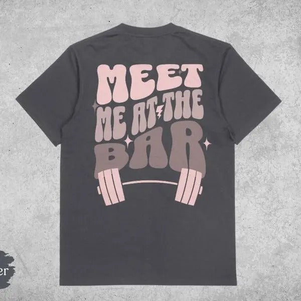 Weightlifting T-Shirt, Meet Me At The Bar, Funny Gym T-Shirt, Oversized Work Out Tee, Pump Cover, Women Gym Shirt, Retro...