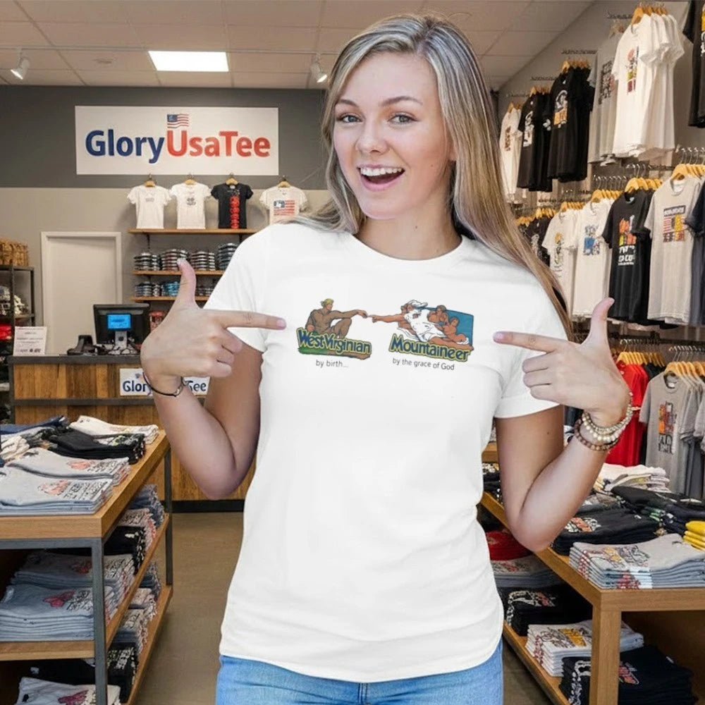 West Virginian By Birth Mountaineer By The Grace Of God Shirt
