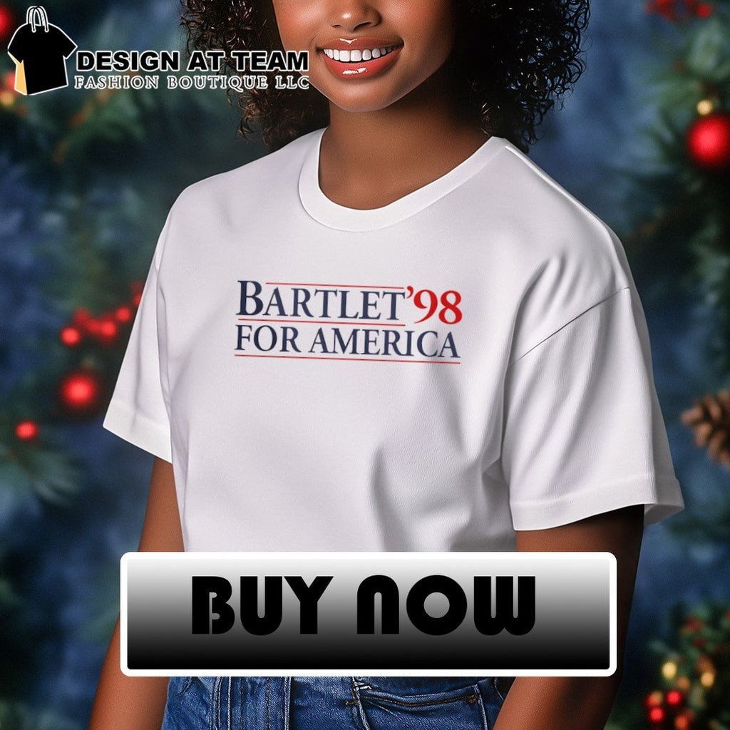 West Wing Bartlet for America Shirt, West Wing Bartlet for America 1998 Tshirt