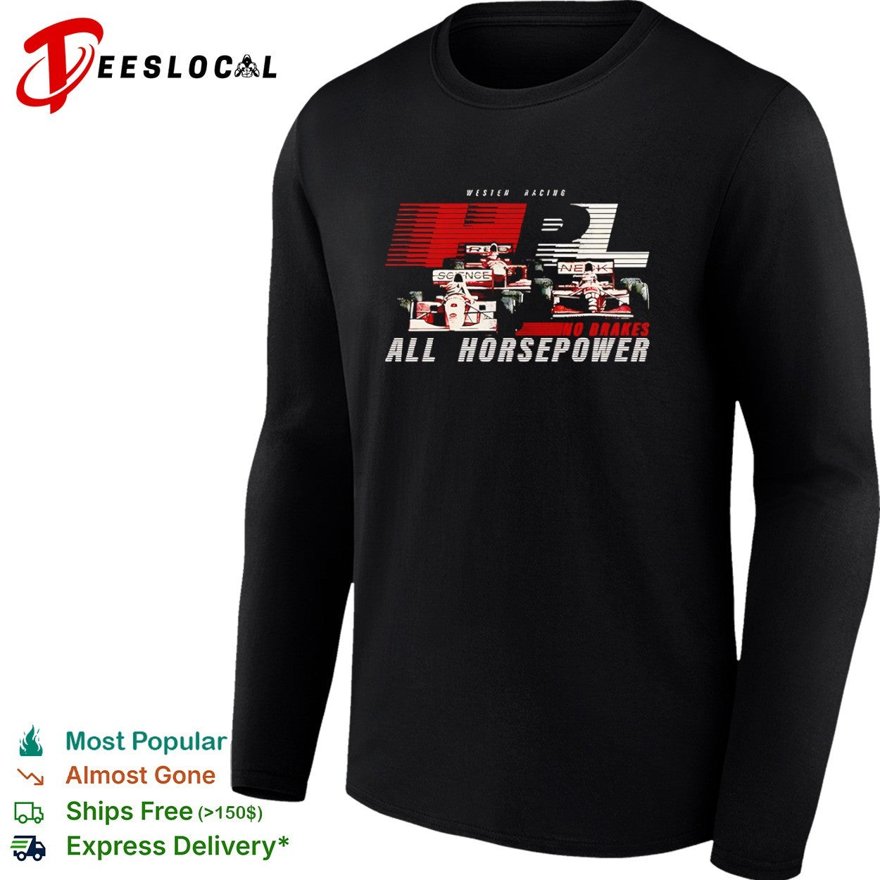 Westen Racing HPL Science Neck no brakes all horsepower formula 1 racing shirt