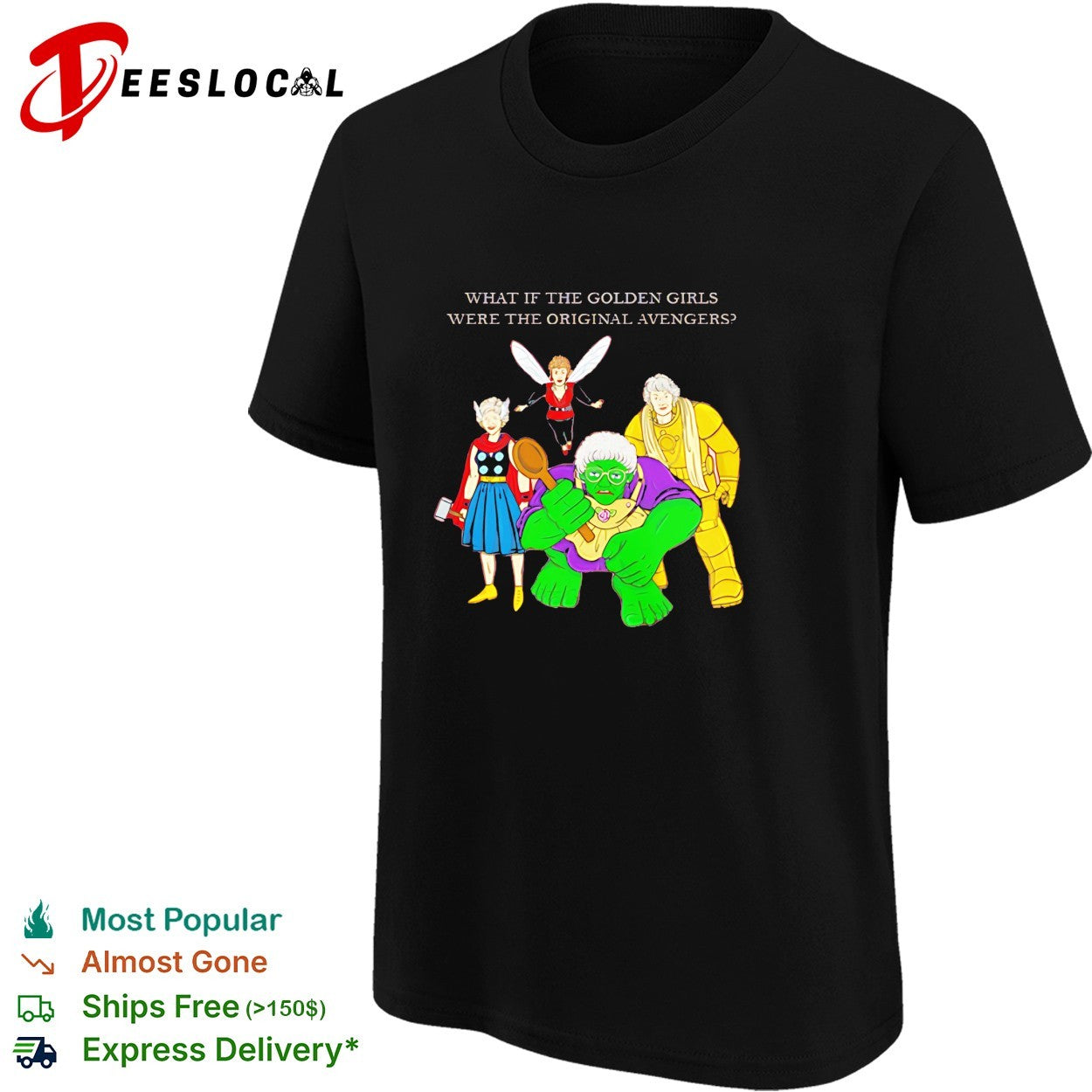 What if the Golden Girls were the original Avengers parody illustration shirt