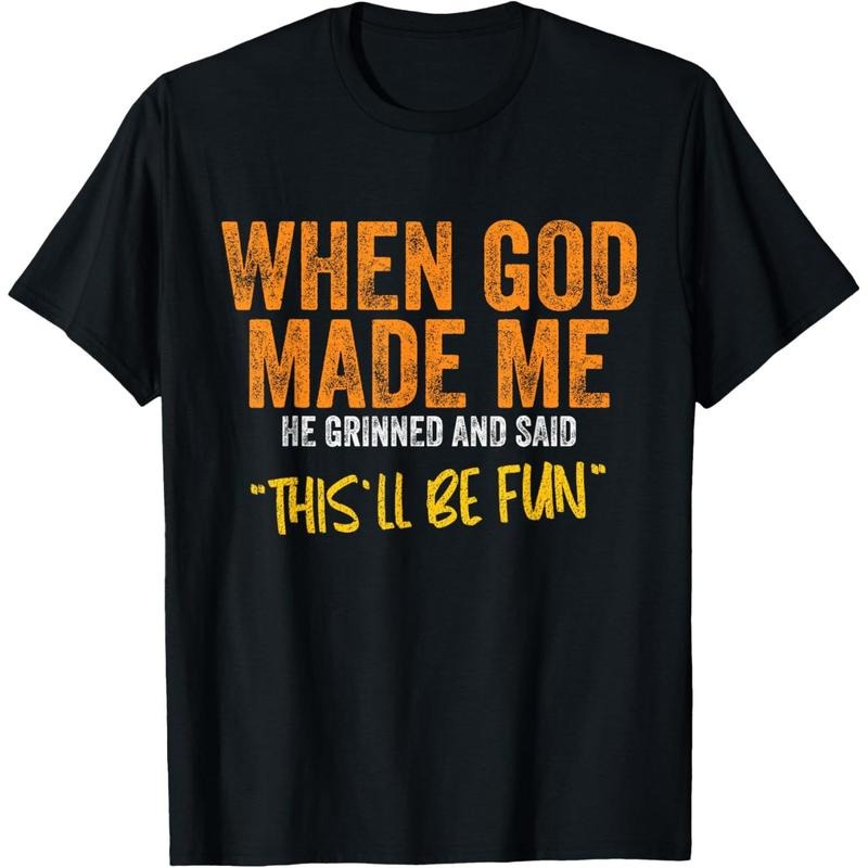 When God Made Me Funny Quote T-Shirt - Unisex-Adults, Unisex-Kids - Black - Small - Short Sleeve - Classic Fit