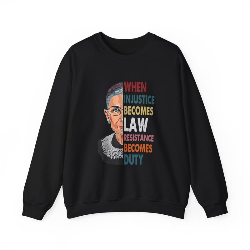When Injustice Becomes Law Sweatshirt, Resist Resistance Sweatshirt, Political Protest Sweatshirt, Gift for Friends, Gift...