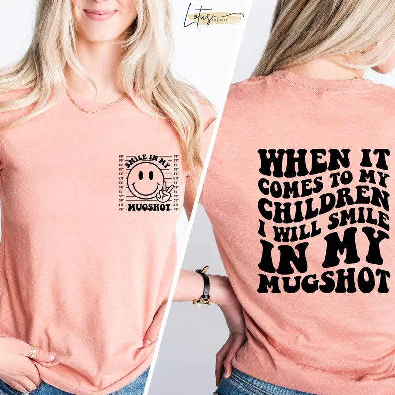 When It Comes To My Child Mama Shirt Dad T Shirt Mom Life Shirt Parents Shirt Mothers Day Shirt Dad Life Gifts For Mom...