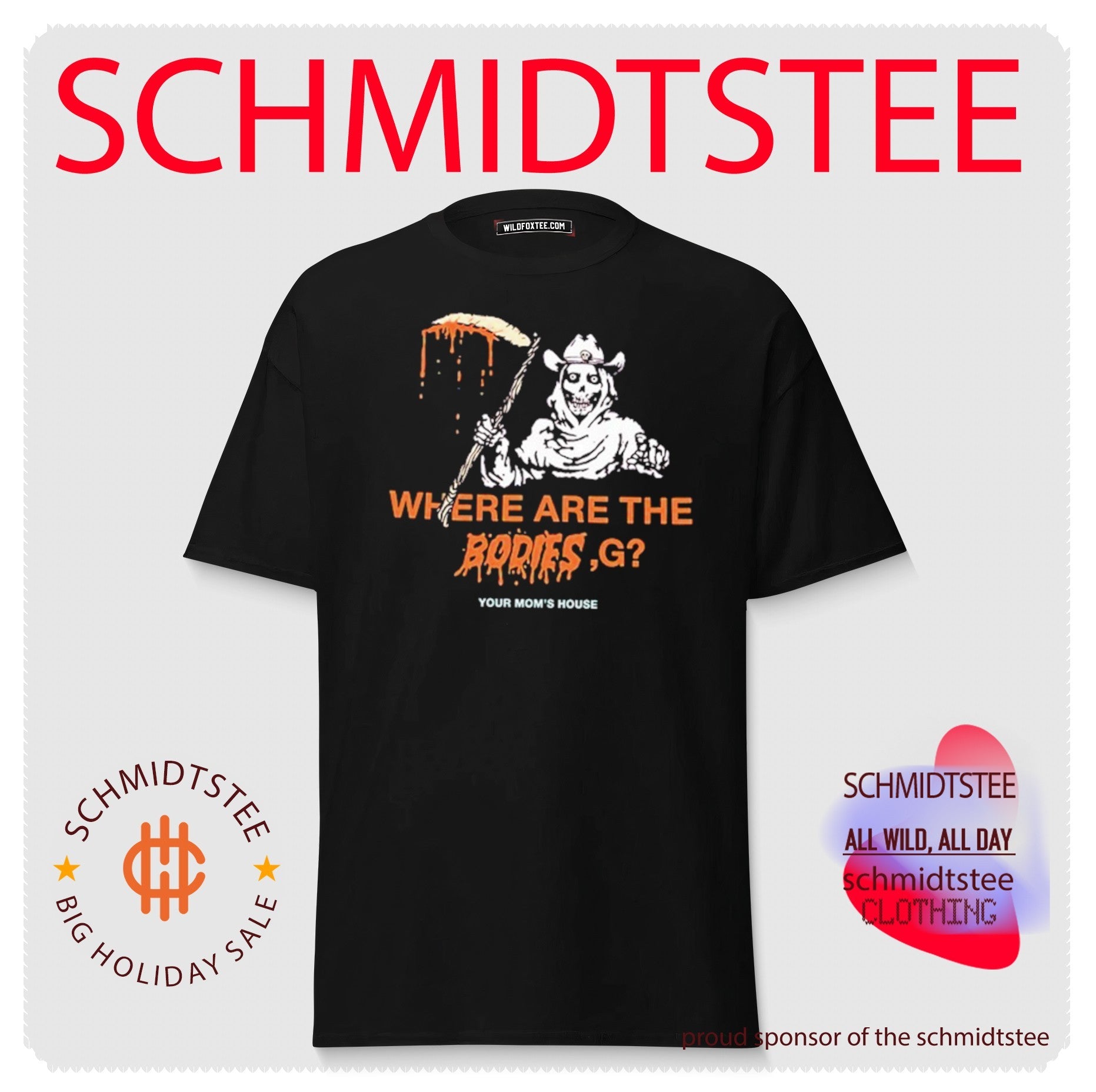 Where Are The Bodies G Your Mom’s House shirt