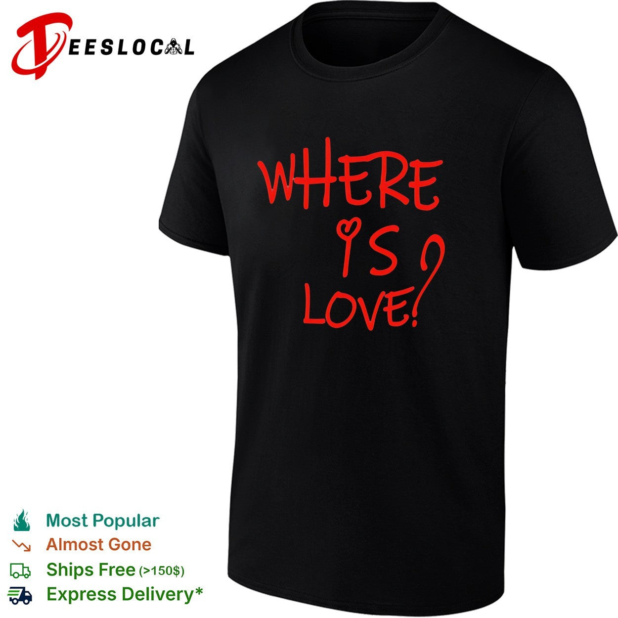 Where is love red text shirt