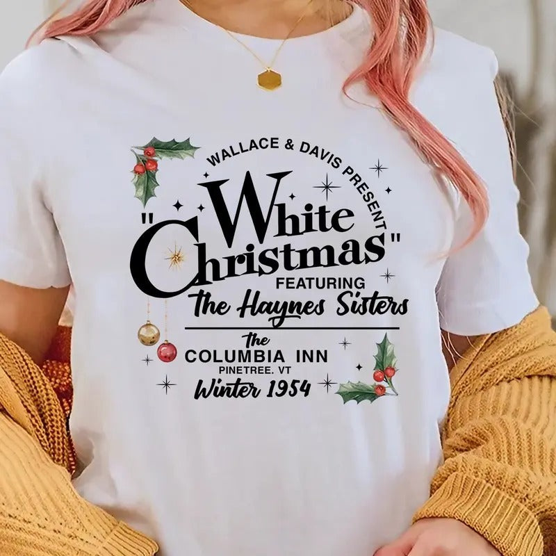 White Christmas Movie Shirt, White Christmas Movie 1954 Xmas Song Hayyynes Sisters Xmas Sweatshirt, Wallaace and Daviis...
