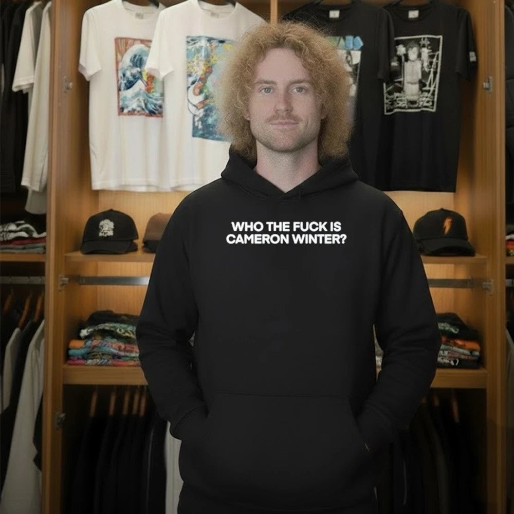 Who The Fuck Is Cameron Winter Shirt