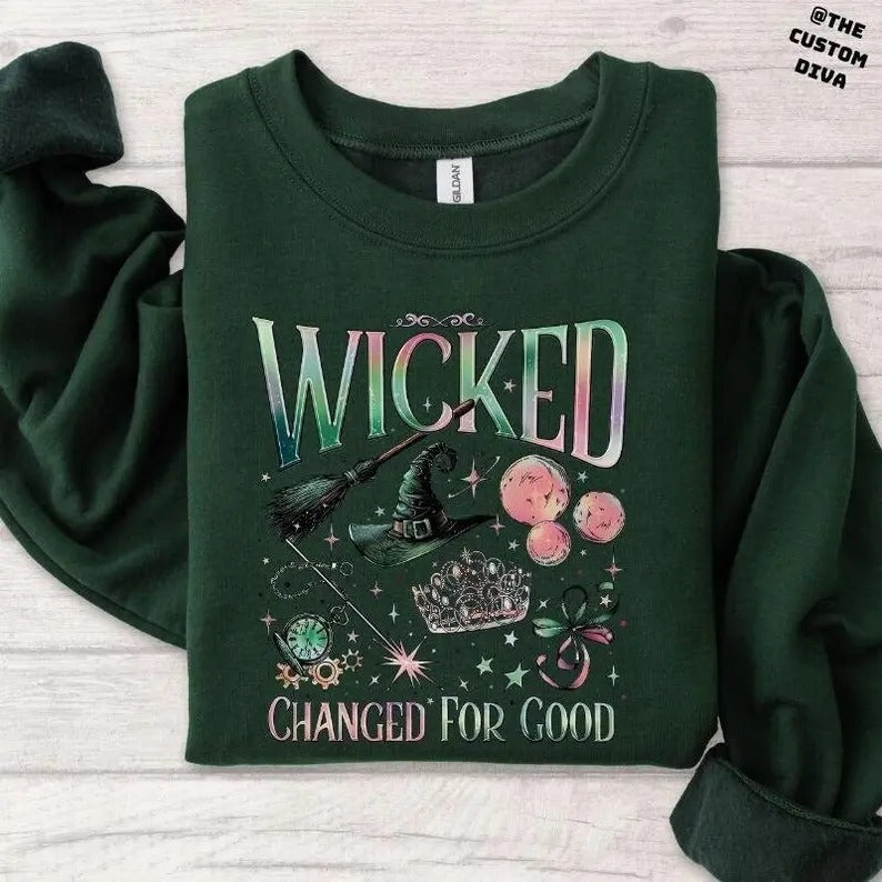 Wicked Changed for Good Sweatshirt, Wicked Fan Gift Sweatshirt, Defy Gravity Sweatshirt, Wizard of Oz Shirt, Broomstick...