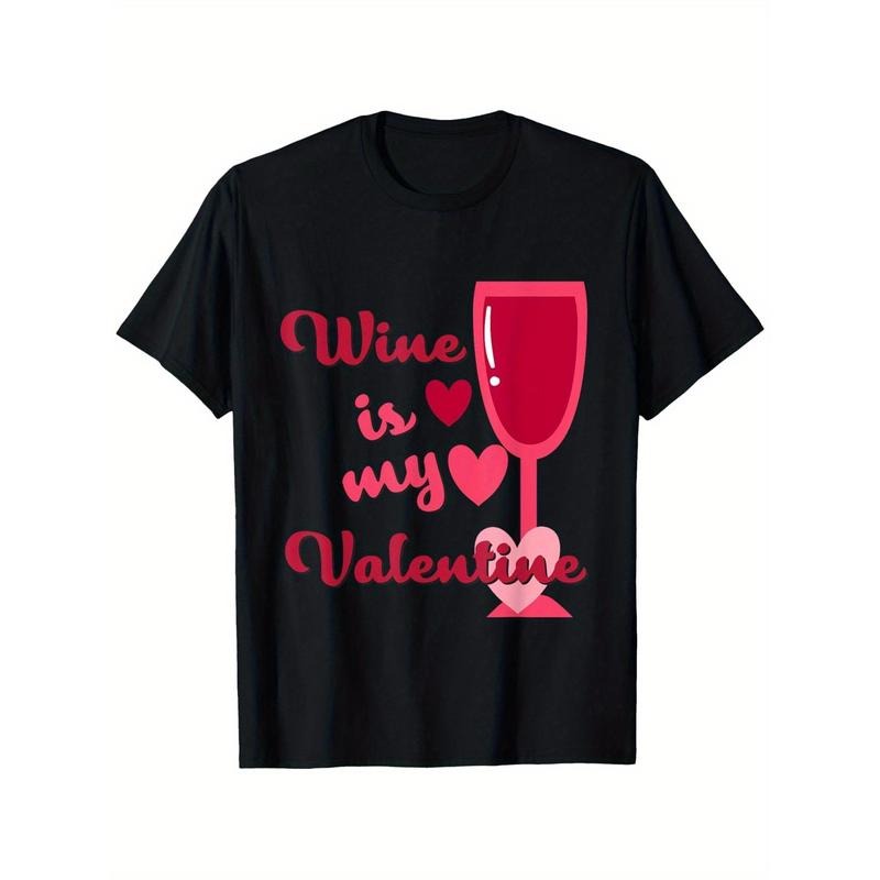 Wine Is My Valentine, Wine Glass & Hearts T-Shirt, 100% Cotton, Fabric Weight 180g, Gift for Men Women Friends Family,...