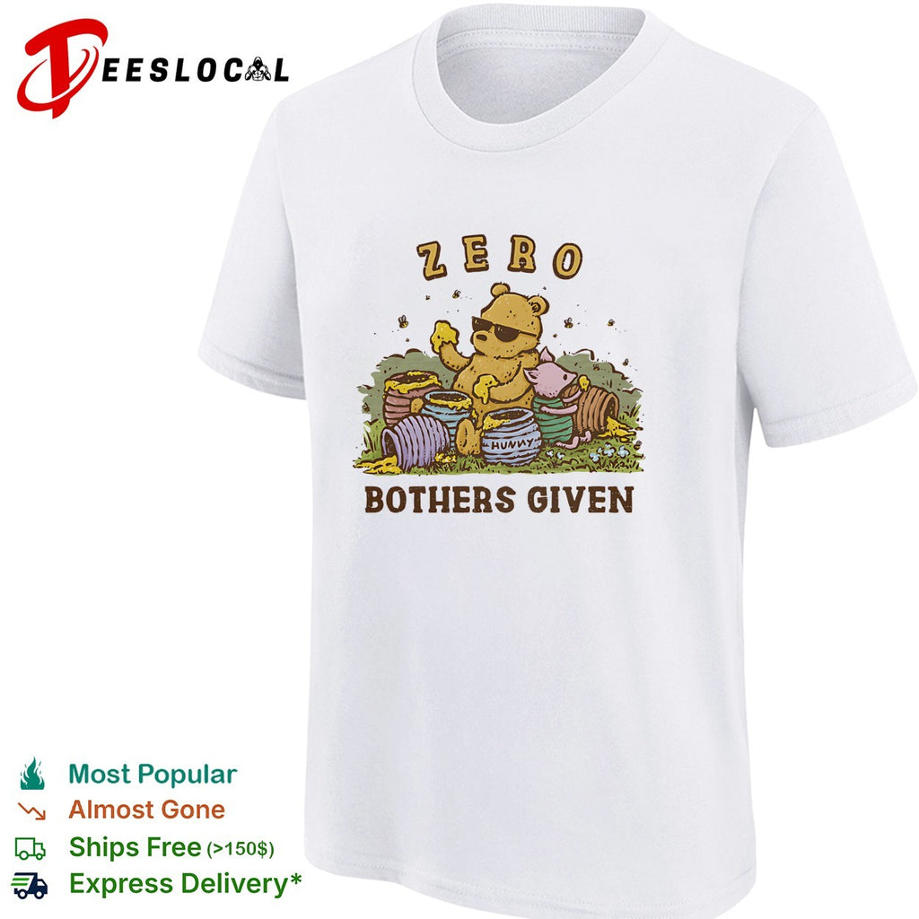 Winnie the Pooh zero bothers given sunglasses honey pots meadow cartoon art shirt