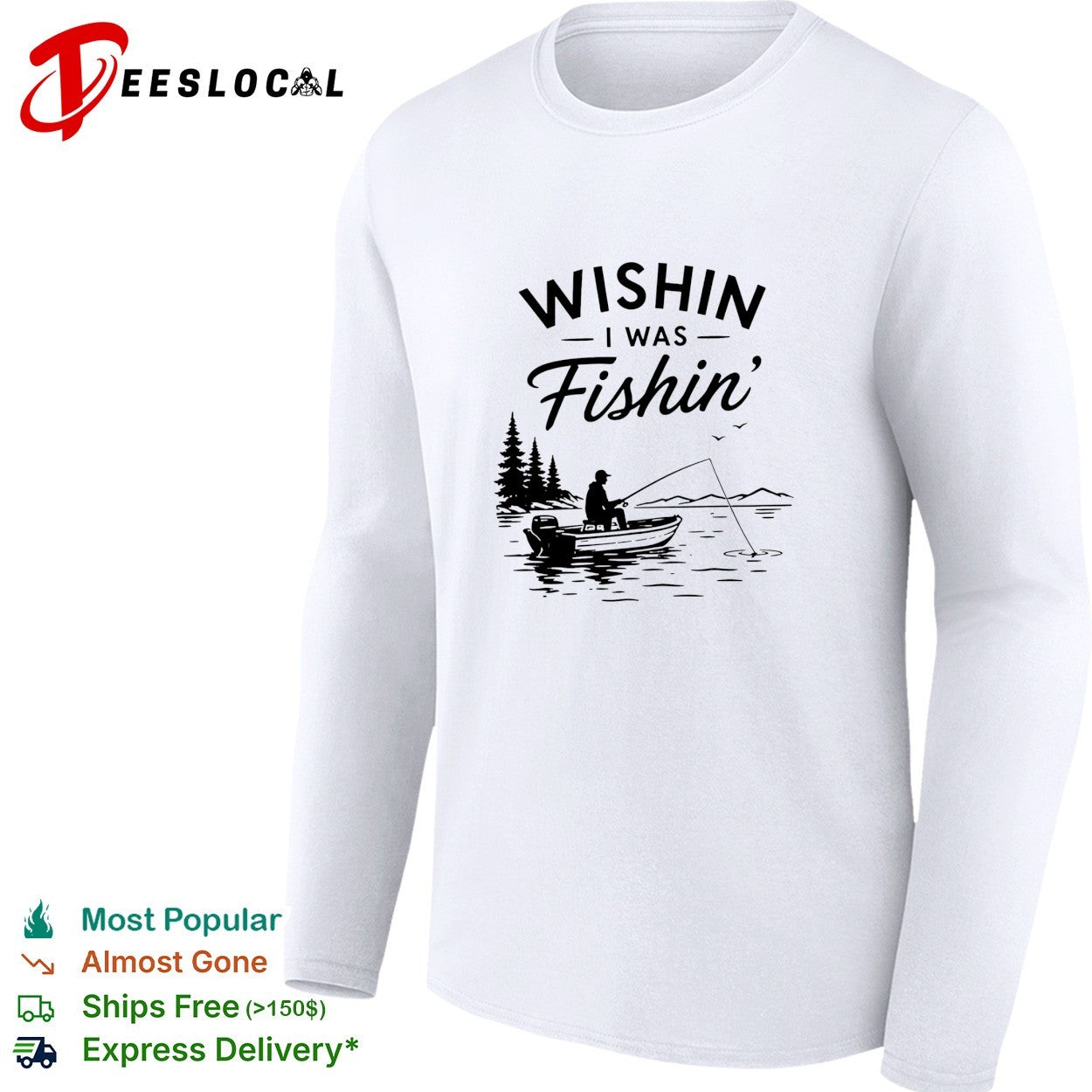 Wishin I was fishin’ alone shirt