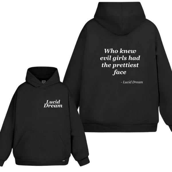 Who Knew Evil Girls Had The Prettiest Face 2 Sides Hoodie/Sweatshirt/T-Shirt, For Men/Women