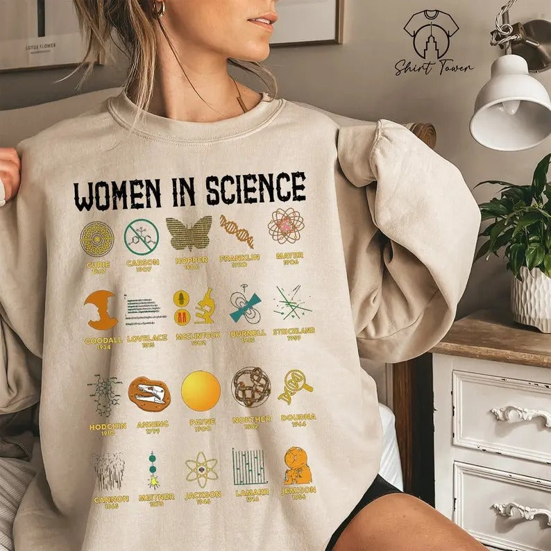 Women In Science Sweatshirt, Women Scientist Sweater, Women In STEM Sweatshirt,Science Teacher Sweater,Gift For...