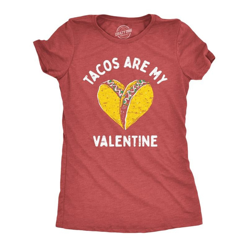 Womens  Tacos Are My Valentine T Shirt Sarcastic Valentines Day Graphic Tee For Ladies Funny Womens T Shirts Cute...