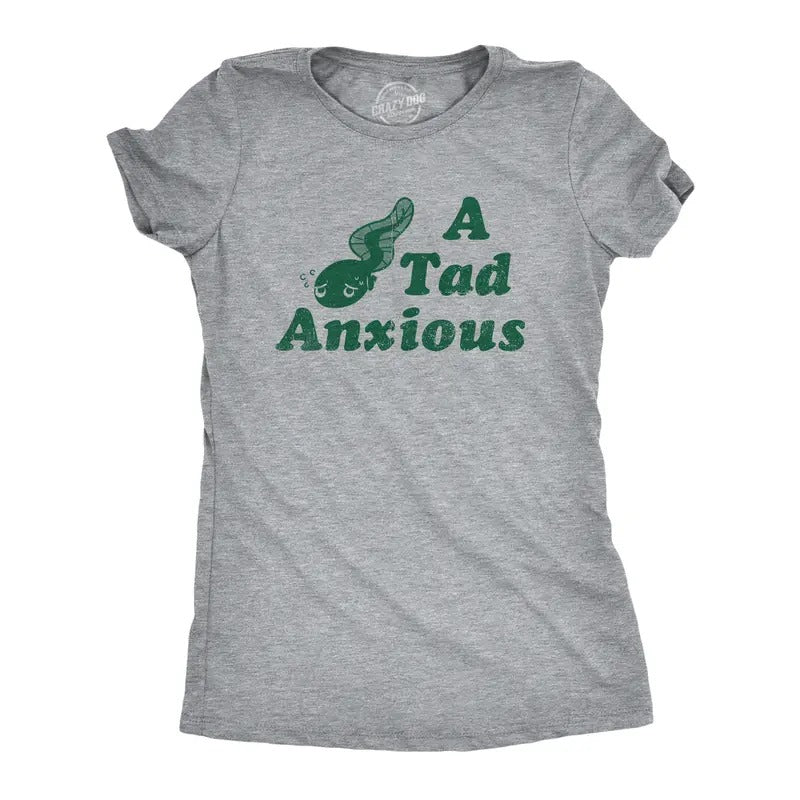 Womens A Tad Anxious T Shirt Funny Nervous Tadpole Anxiety Tee for Ladies Funny Womens T Shirts Cute Slimming Top...