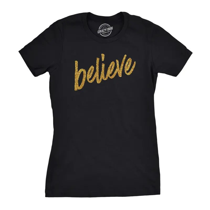Womens Believe Script Gold Shimmer Application Cool Inspirational T shirt Funny Womens T Shirts Cute Slimming Top...